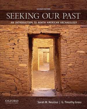 Seeking Our Past de Sarah W. Neusius