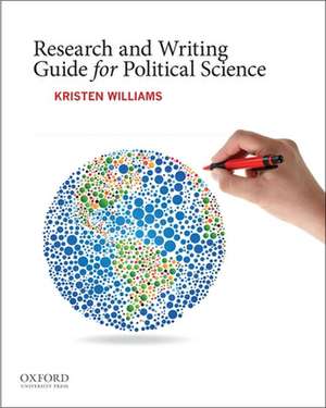 Research and Writing Guide for Political Science de Kristen Williams