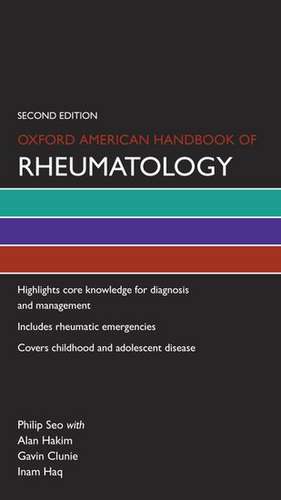 Oxford American Handbook of Rheumatology de Philip Seo