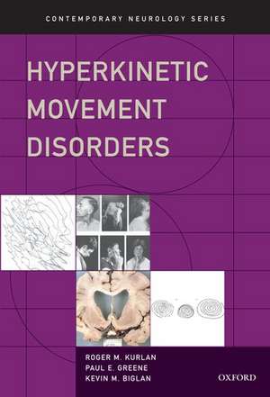 Hyperkinetic Movement Disorders de Roger M Kurlan