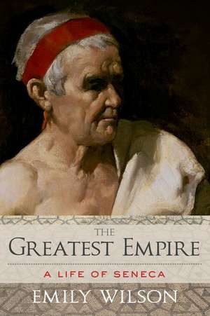 The Greatest Empire de Emily Wilson