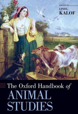 The Oxford Handbook of Animal Studies de Linda Kalof