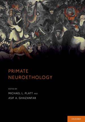 Primate Neuroethology de Michael L. Platt