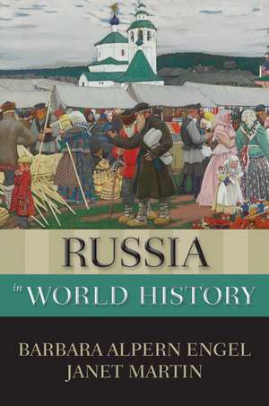 Russia in World History de Barbara Alpern Engel