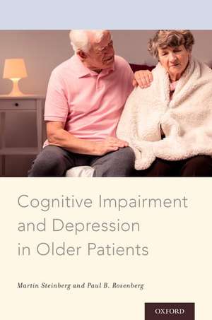 Cognitive Impairment and Depression in Older Patients de Martin Steinberg