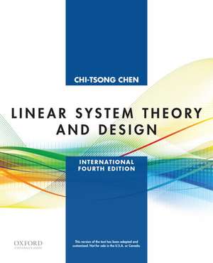 Linear System Theory and Design: International Fourth Edition de Chi-Tsong Chen