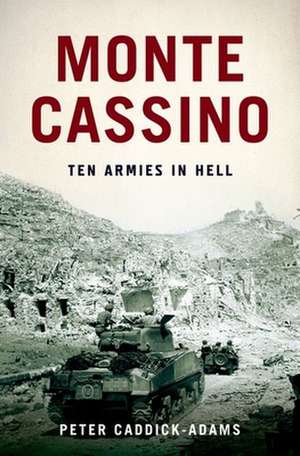 Monte Cassino de Peter Caddick-Adams