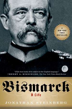 Bismarck de Jonathan Steinberg