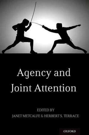 Agency and Joint Attention de Janet Metcalfe