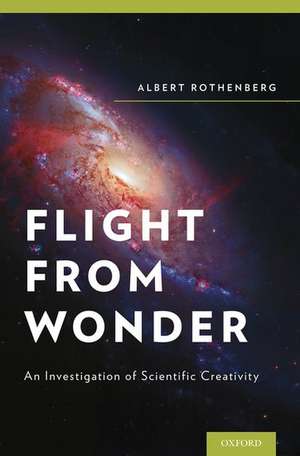 Flight from Wonder: An Investigation of Scientific Creativity de Albert Rothenberg