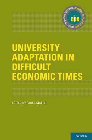 University Adaptation in Difficult Economic Times de Paola Mattei