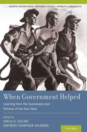 When Government Helped: Learning from the Successes and Failures of the New Deal de Sheila Collins