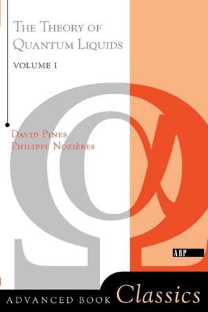 Theory Of Quantum Liquids: Normal Fermi Liquids de David Pines