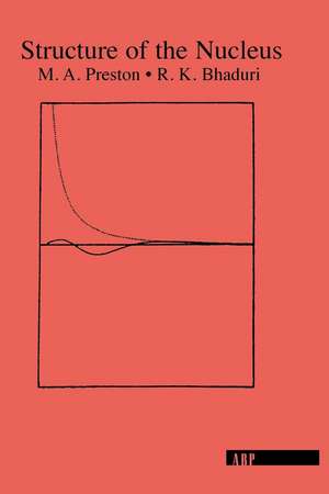 Structure Of The Nucleus de M. A. Preston