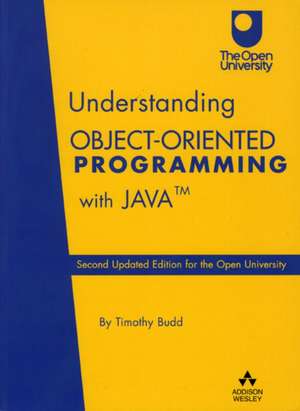 Budd, T: Understanding Object-Oriented Programming with Java de Timothy Budd