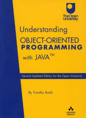 Understanding Object-Oriented Programming with Java de Timothy Budd