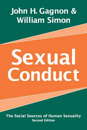 Sexual Conduct: The Social Sources of Human Sexuality de William Simon