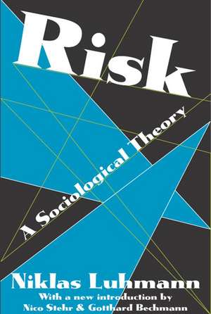 Risk: A Sociological Theory de Niklas Luhmann