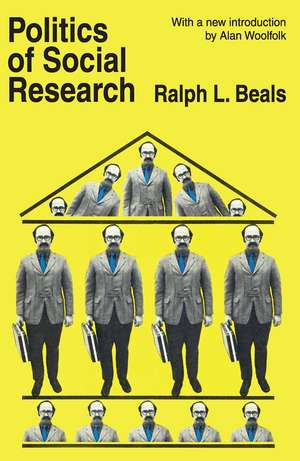 Politics of Social Research de Ralph L. Beals