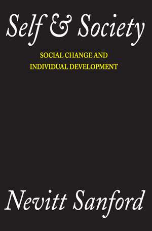 Self and Society: Social Change and Individual Development de Nevitt Sanford