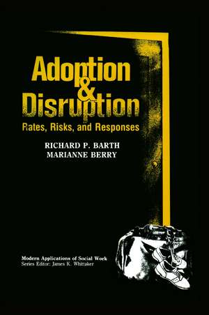 Adoption and Disruption: Rates, Risks, and Responses de Richard P. Barth