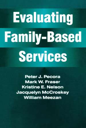 Evaluating Family-Based Services de Jacquelyn McCroskey