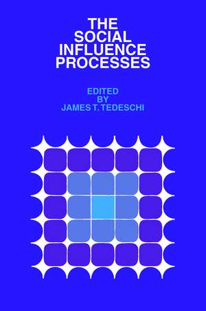 The Social Influence Processes de James T. Tedeschi