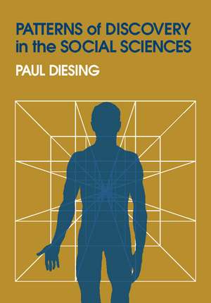 Patterns of Discovery in the Social Sciences de Paul Diesing