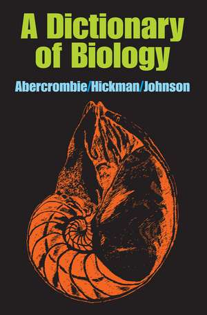 A Dictionary of Biology de M. Abercrombie