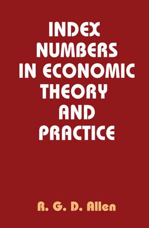 Index Numbers in Economic Theory and Practice de R. G. D. Allen