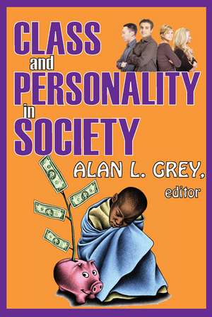 Class and Personality in Society de Alan L. Grey