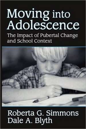 Moving into Adolescence: The Impact of Pubertal Change and School Context de Roberta G. Simmons