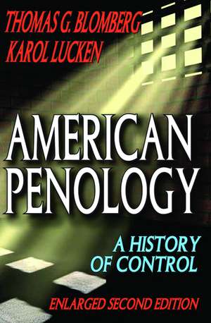 American Penology: A History of Control de Thomas G. Blomberg