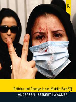 Politics and Change in the Middle East: 10e de Roy Anderson