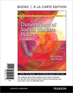 Dimensions of Social Welfare Policy, Books a la Carte Edition de Neil Gilbert