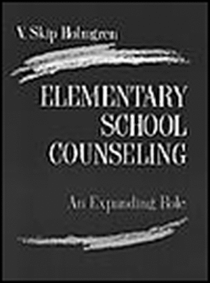 Elementary School Counseling: An Expanding Role de V. Skip Holmgren