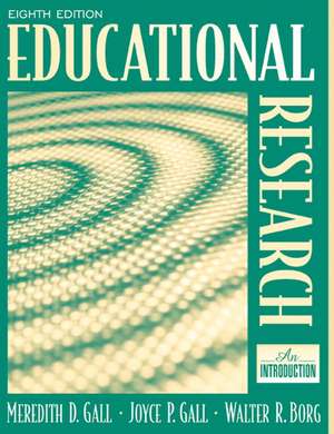Educational Research: An Introduction de Meredith D. Gall