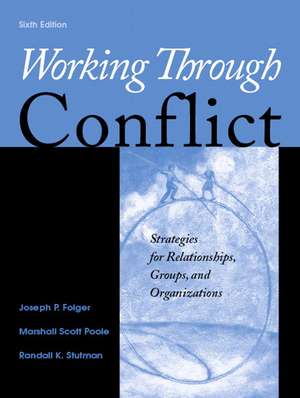 Working Through Conflict de Joseph P. Folger