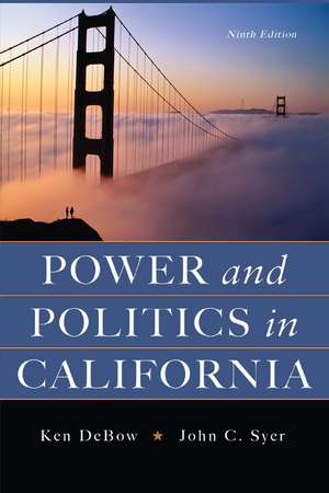 Power and Politics in California de Ken Debow