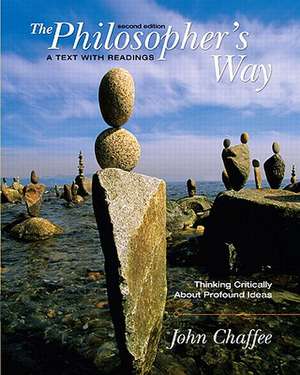 Philosopher's Way: Thinking Critically about Profound Ideas Value Package (Includes Myphilosophykit Student Access ) de John Chaffee