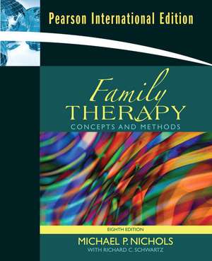 Family Therapy: Concepts & Methods: International Edition de Michael P. Nichols