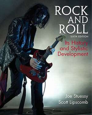 Rock and Roll: Its History and Stylistic Development Value Package (Includes Rock and Roll Compilation) de Joe Stuessy