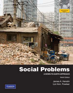 Social Problems: A Down-to-Earth Approach: International Edition de James M. Henslin