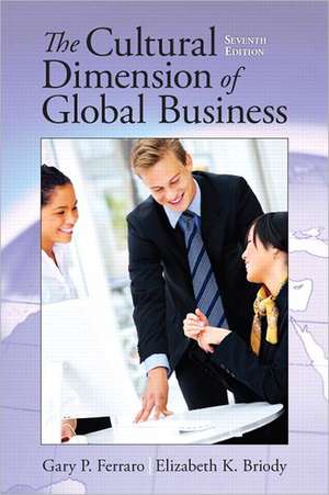 Cultural Dimension of Global Business de Gary P. Ferraro