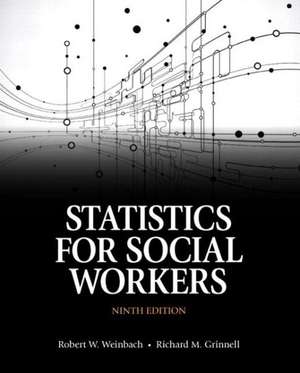 Statistics for Social Workers, Enhanced Pearson Etext -- Access Card de Robert W. Weinbach