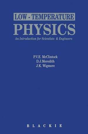 Low Temperature Physics de McClintock, P. V.