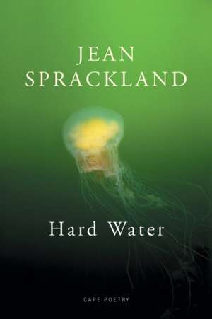 Hard Water de Jean Sprackland