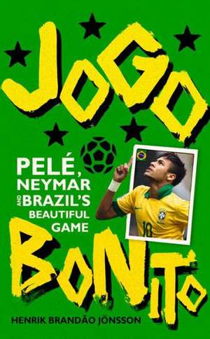 Jogo Bonito de Henrik Brandao Jonsson