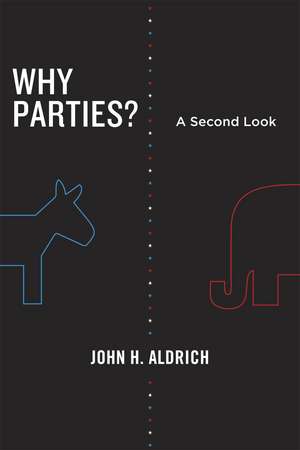 Why Parties?: A Second Look de John H. Aldrich