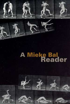 A Mieke Bal Reader de Mieke Bal